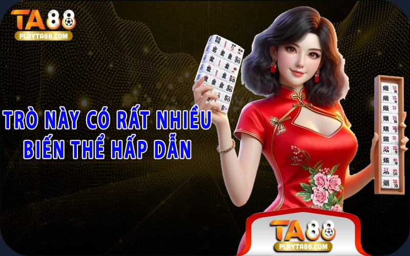 Trò này có rất nhiều biết thể hấp dẫn