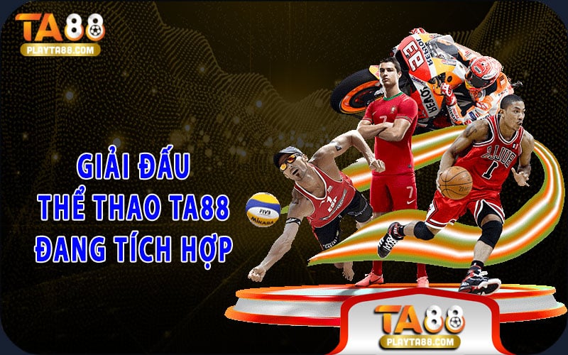 5-giai-dau-the-thao-ta88-dang-tich-hop