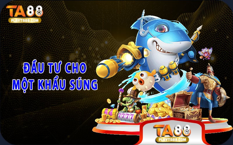 6-dau-tu-cho-1-khau-sung