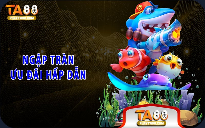 8-ngap-tran-uu-dai-hap-dan